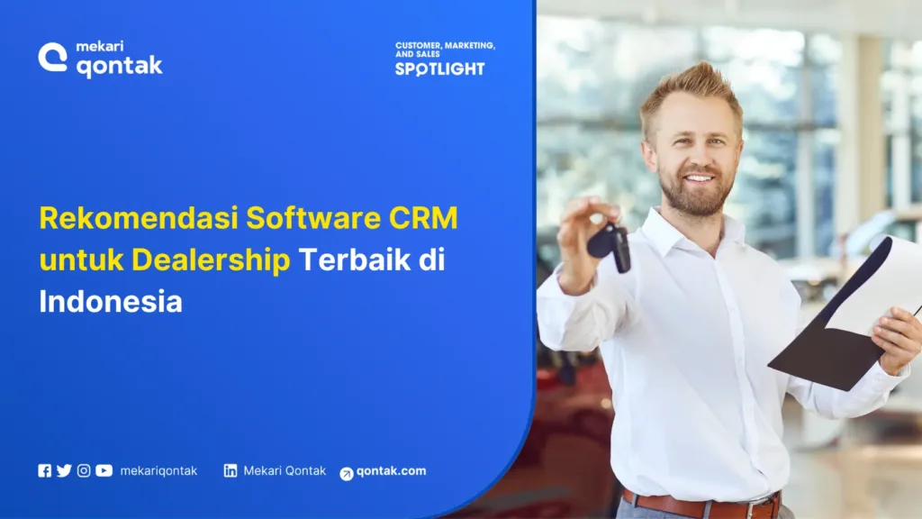 rekomendasi-software-crm-untuk-dealership-terbaik-di-indonesia Rekomendasi Software CRM untuk Dealership Terbaik di Indonesia