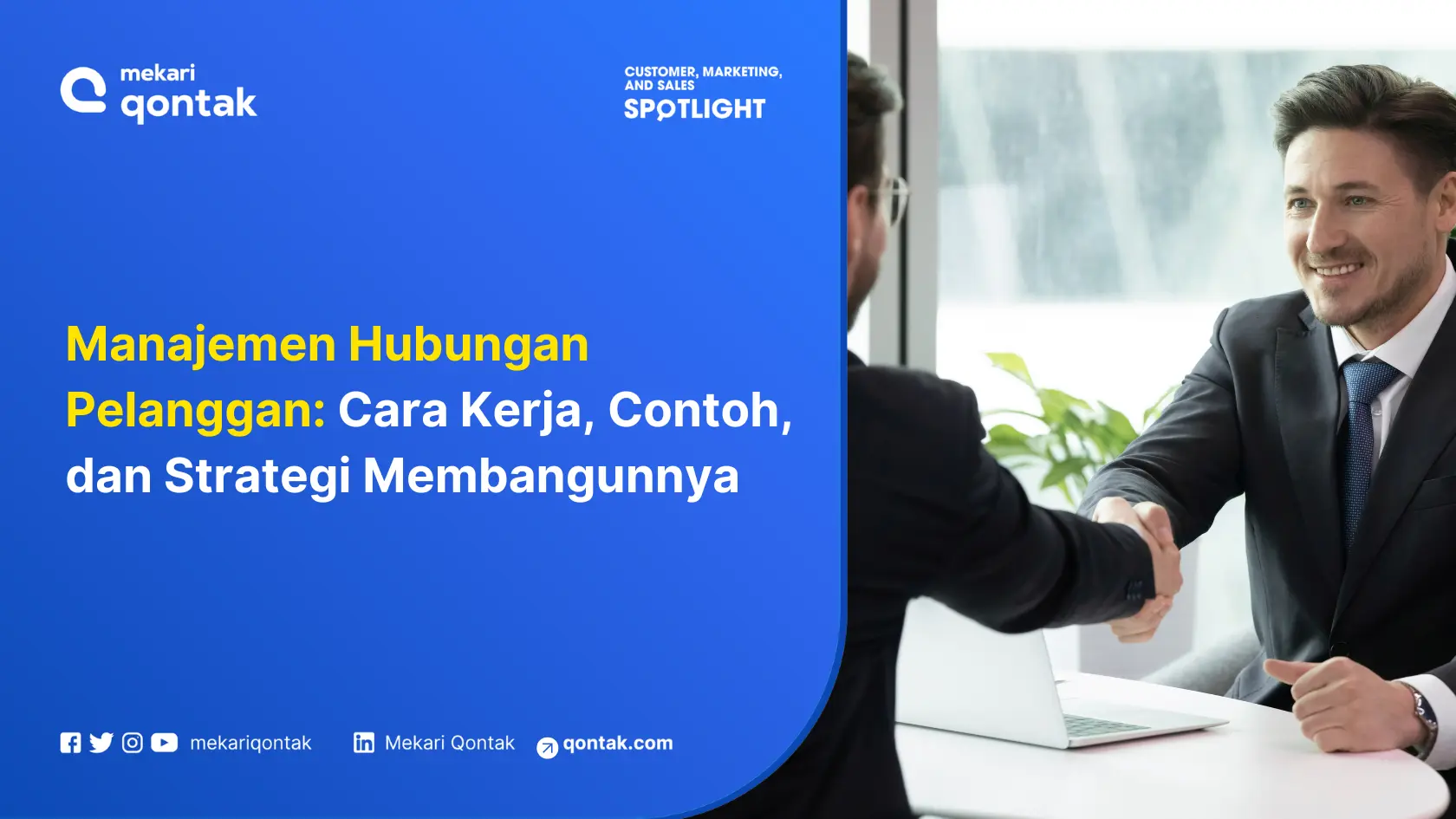 Manajemen Hubungan Pelanggan: Cara Kerja, Contoh, dan Strategi Membangunnya