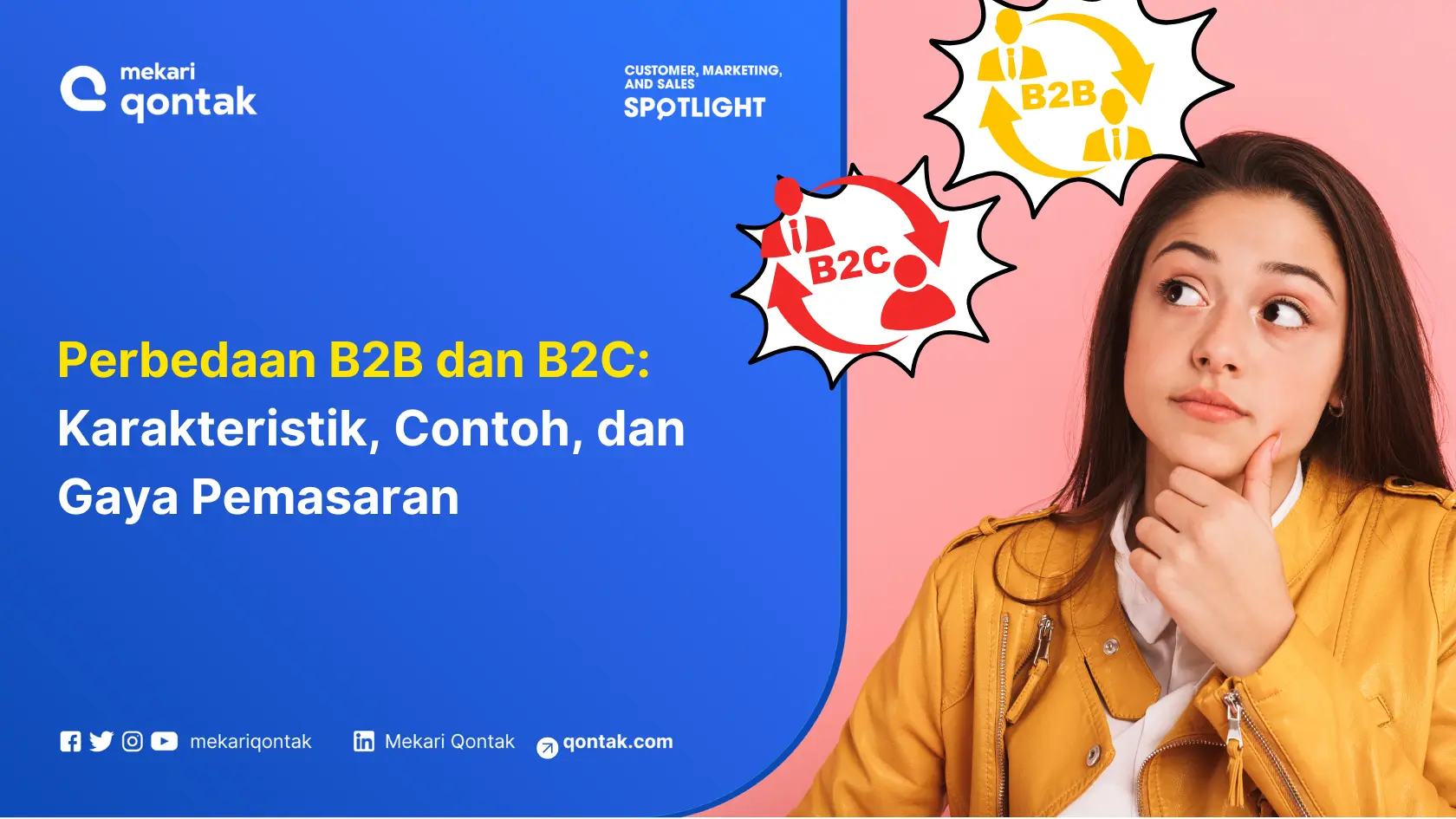 Perbedaan B2B dan B2C: Karakteristik, Contoh, dan Gaya Pemasaran