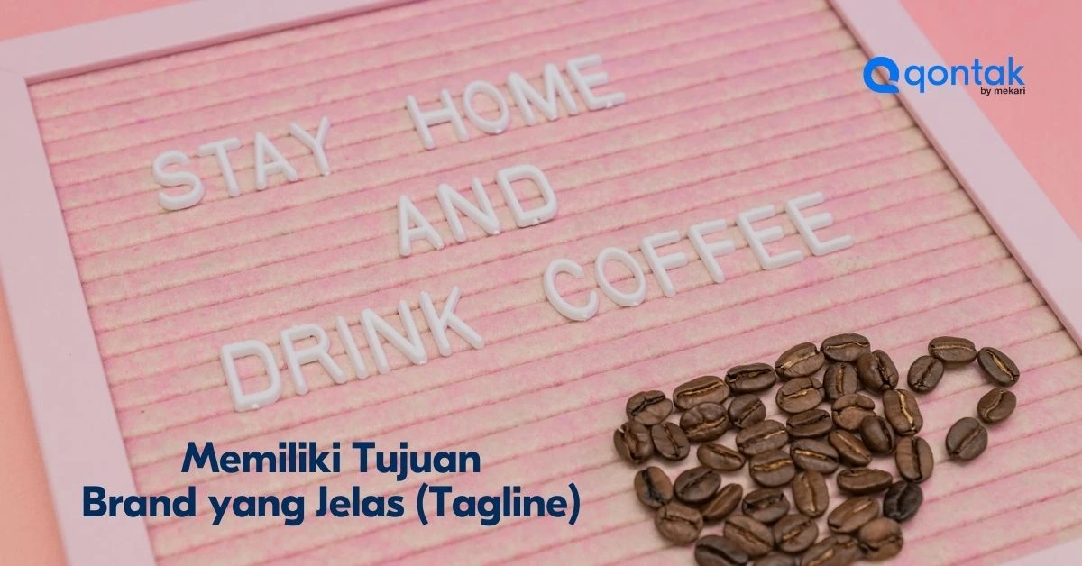 Brand-Memiliki-Tujuan-Brand-yang-Jelas-Tagline
