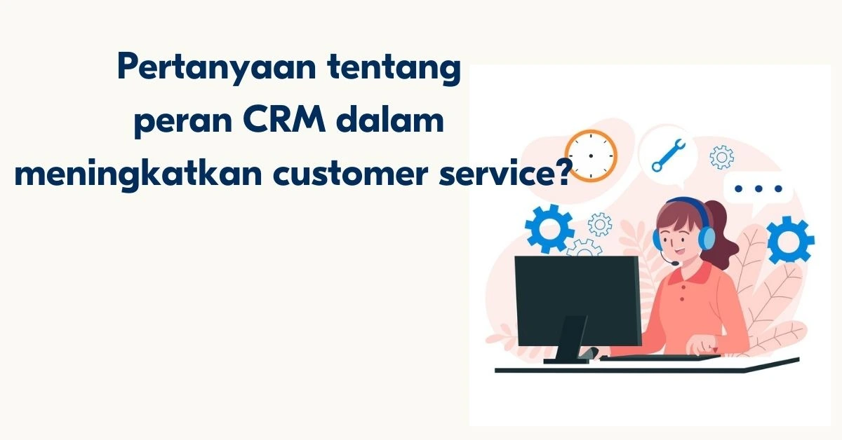 Pertanyaan tentang CRM kesembilan Pertanyaan tentang CRM kesembilan