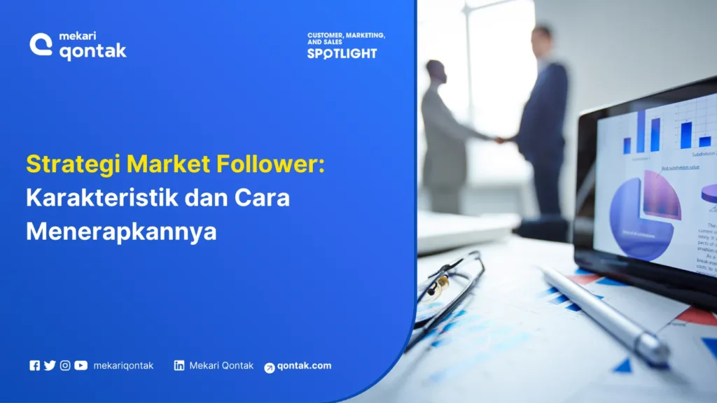Strategi Market Follower: Karakteristik dan Cara Menerapkannya Strategi Market Follower: Karakteristik dan Cara Menerapkannya
