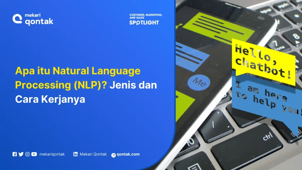 Apa itu Natural Language Processing (NLP)? Jenis dan Cara Kerjanya Apa itu Natural Language Processing (NLP)? Jenis dan Cara Kerjanya
