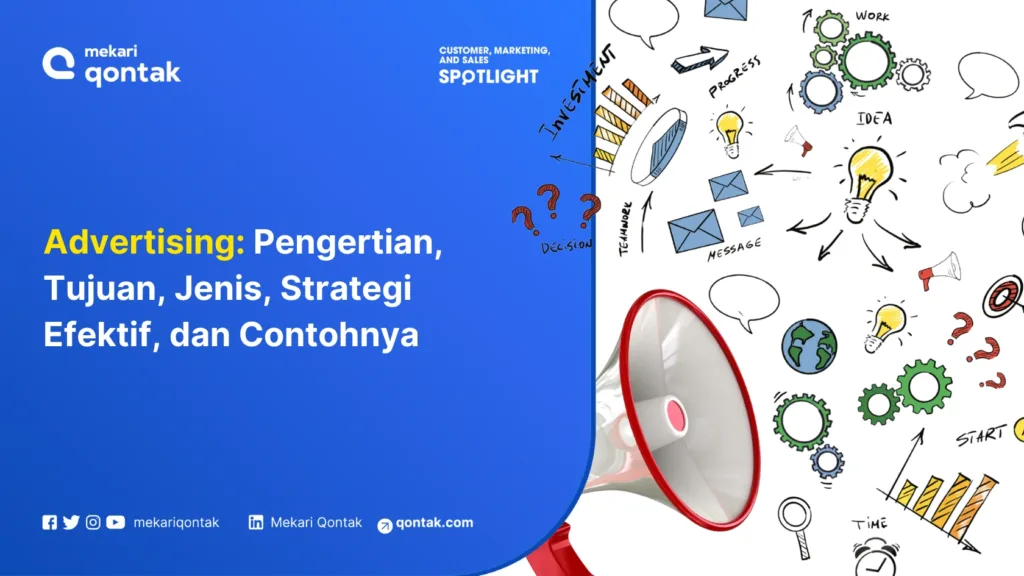 Advertising: Pengertian, Tujuan, Jenis, Strategi Efektif, dan Contohnya Advertising: Pengertian, Tujuan, Jenis, Strategi Efektif, dan Contohnya