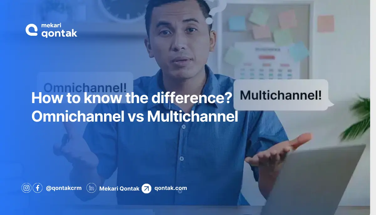 How to know the difference Omnichannel vs Multichannel