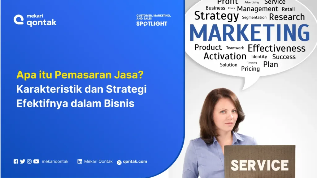 apa-itu-pemasaran-jasa-karakteristik-dan-strategi-efektifnya-dalam-bisnis Visual dengan latar belakang biru menampilkan teks berbicara tentang pemasaran jasa, dengan fokus pada karakteristik dan strategi bisnis yang efektif. Pesan disampaikan secara menarik dan informatif.