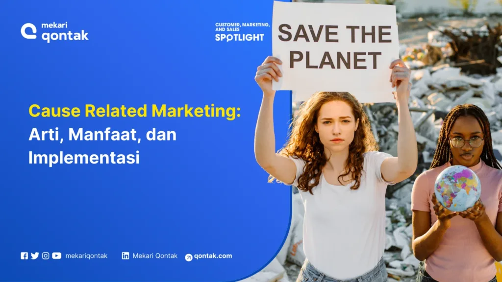 Cause Related Marketing: Arti, Manfaat, dan Implementasi Cause Related Marketing: Arti, Manfaat, dan Implementasi