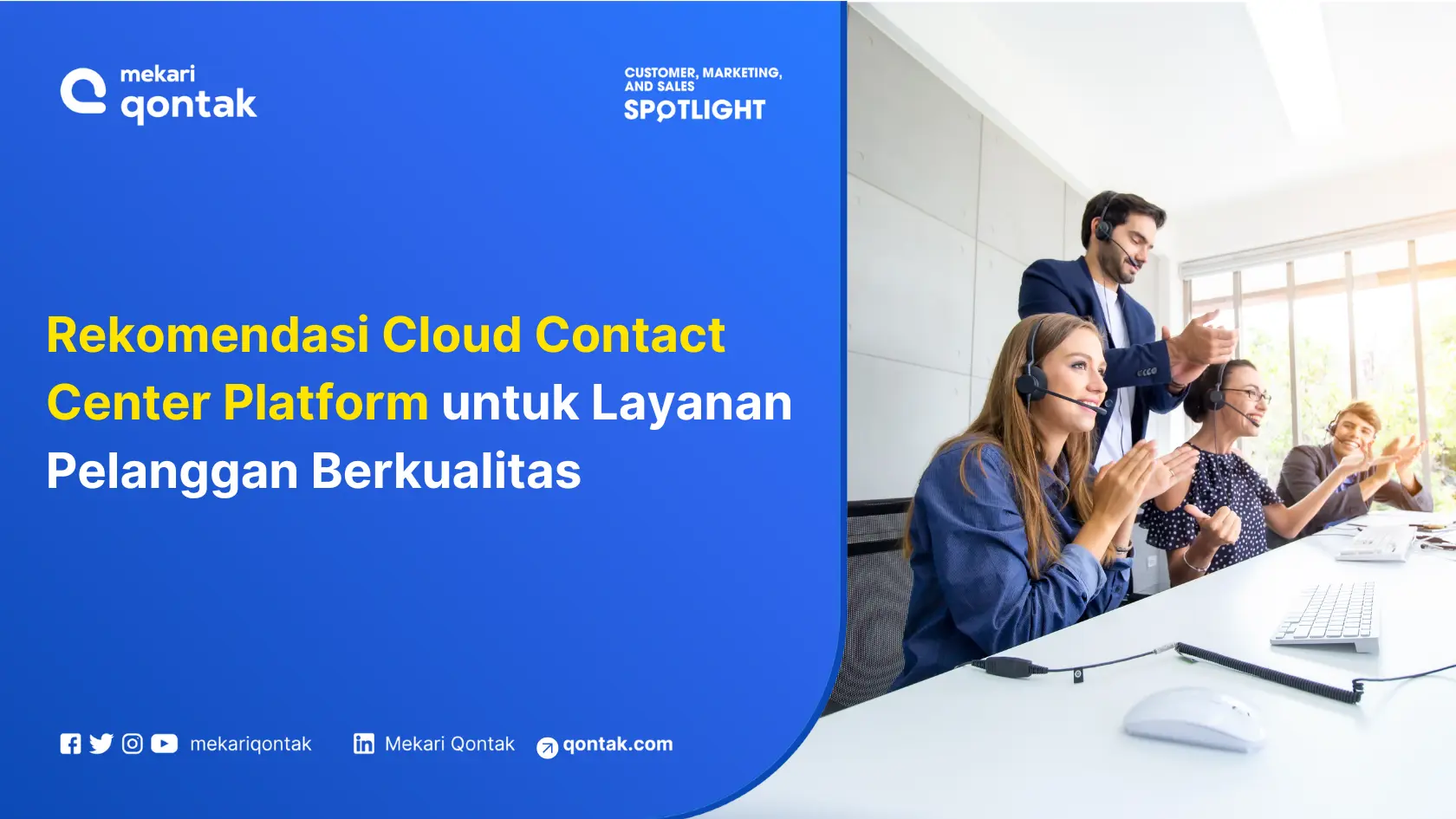Rekomendasi Cloud Contact Center Platform untuk Layanan Pelanggan Berkualitas
