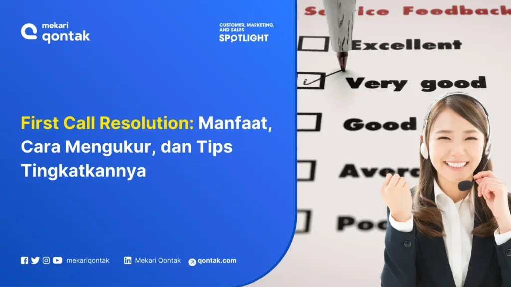 first-call-resolution-manfaat-cara-mengukur-dan-tips-tingkatkannya First Call Resolution: Manfaat, Cara Mengukur, dan Tips Tingkatkannya
