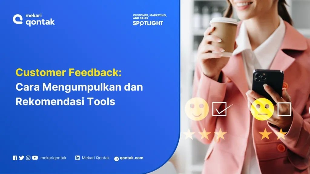 Customer Feedback Cara Mengumpulkan dan Rekomendasi Tools Customer Feedback: Cara Mengumpulkan dan Rekomendasi Tools