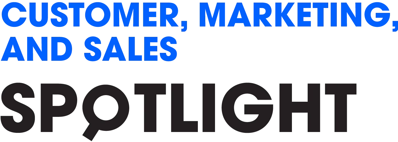 Customer, Marketing, and Sales Spotlight