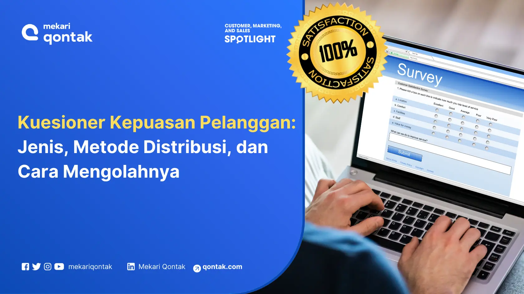 Kuesioner Kepuasan Pelanggan: Jenis, Metode Distribusi, dan Cara Mengolahnya