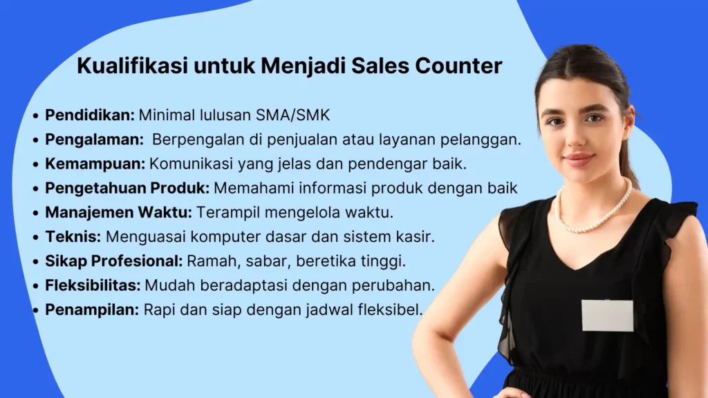 Kualifikasi untuk Menjadi Sales Counter