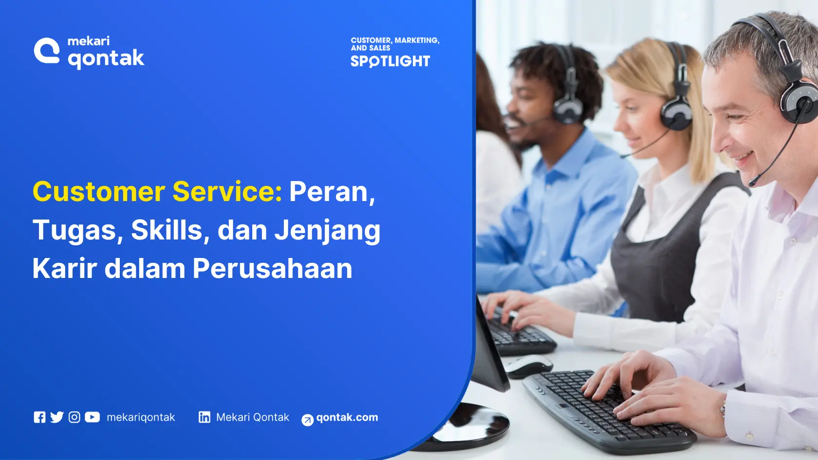 Customer Service: Peran, Tugas, Skills, dan Jenjang Karir dalam Perusahaan
