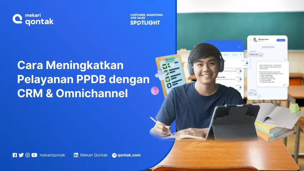 cara-meningkatkan-pelayanan-ppdb-dengan-crm-omnichannel Cara Meningkatkan Pelayanan Penerimaan Peserta Didik Baru (PPDB) dengan CRM Omnichannel