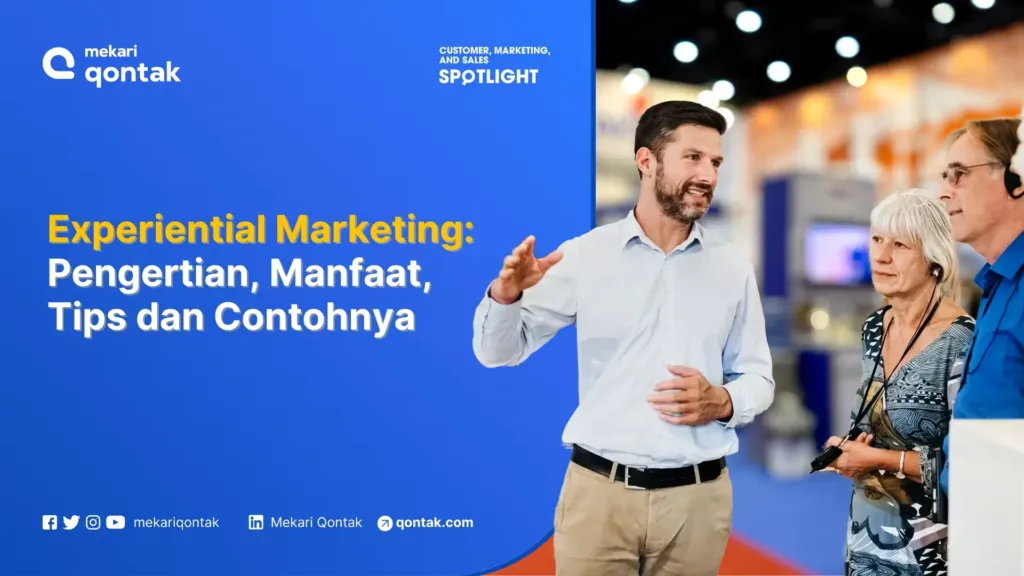 experiential-marketing-pengertian-manfaat-tips-dan-contohnya Experiential Marketing: Pengertian, Manfaat, Tips dan Contohnya