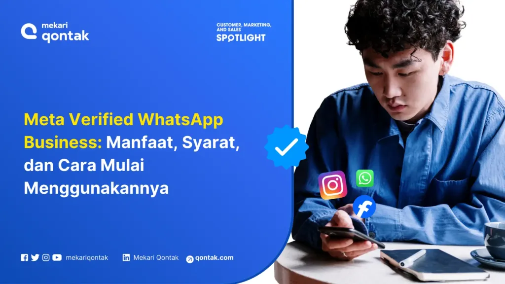 Ilustrasi Meta Verified WhatsApp Business: Manfaat, Syarat, dan Cara Mulai Menggunakannya untuk Bangun Kepercayaan Pelanggan Meta Verified WhatsApp Business: Manfaat, Syarat, dan Cara Mulai Menggunakannya untuk Bangun Kepercayaan Pelanggan