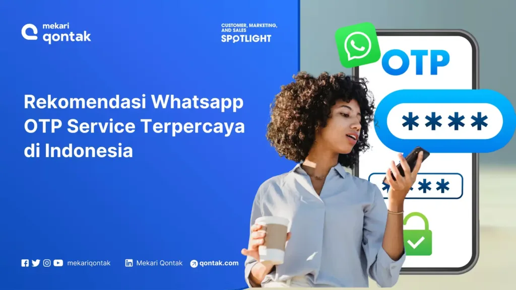Ilustrasi Rekomendasi Whatsapp OTP Service Terbaik di Indonesia untuk Bisnis Rekomendasi Whatsapp OTP Service Terbaik di Indonesia untuk Bisnis