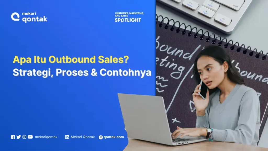 apa-itu-outbound-sales-strategi-proses-contohnya Apa Itu Outbound Sales? Strategi, Proses & Contohnya