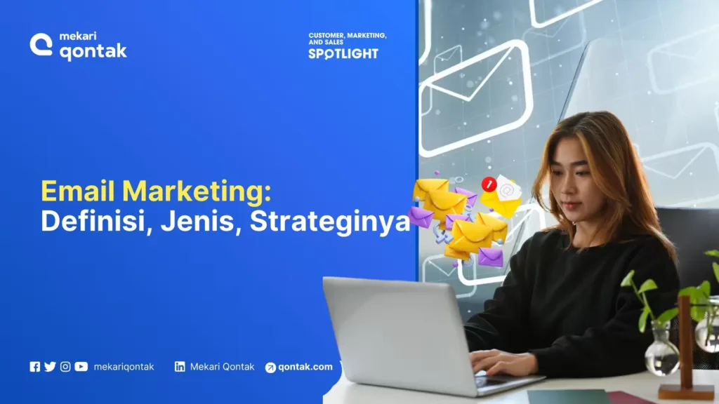 email-marketing-definisi-jenis-strateginya Laptop terbuka menampilkan informasi tentang email marketing, sementara seseorang mengetik di keyboard. Latar belakang memiliki grafis surat dan simbol notifikasi.