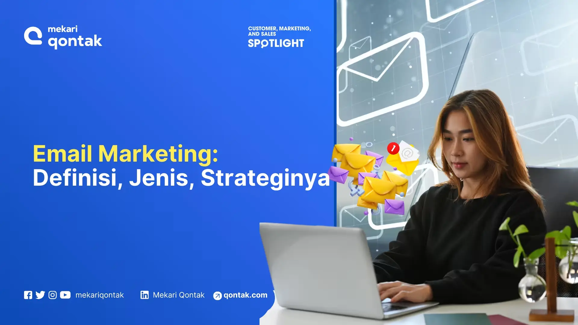 Laptop terbuka menampilkan informasi tentang email marketing, sementara seseorang mengetik di keyboard. Latar belakang memiliki grafis surat dan simbol notifikasi.