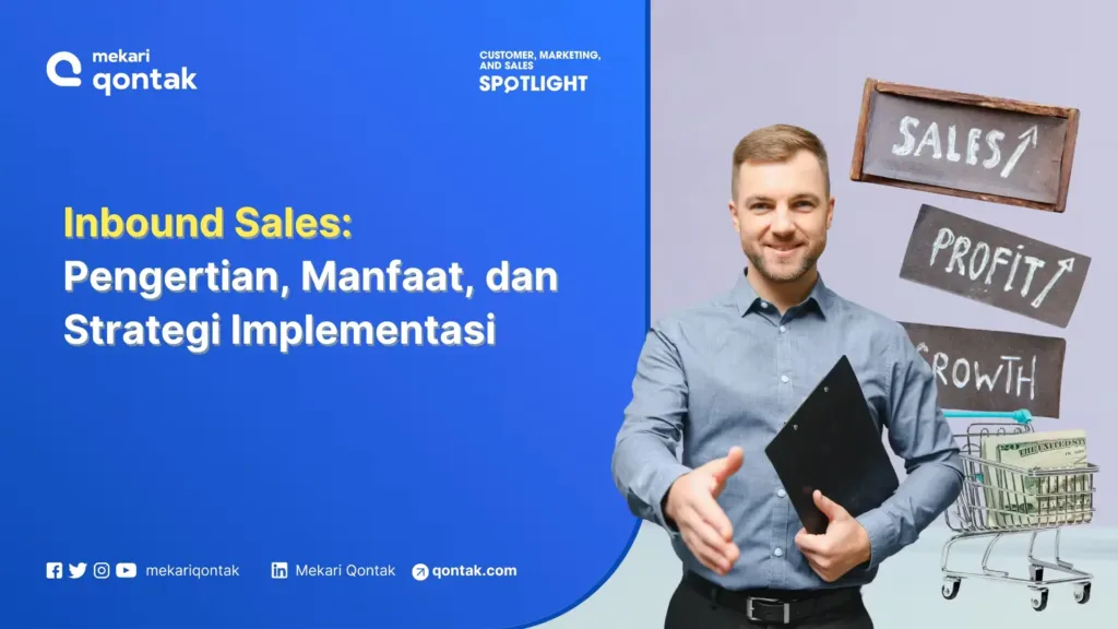 inbound-sales-pengertian-manfaat-dan-strategi-implementasi Inbound Sales: Pengertian, Manfaat, dan Strategi Mengimplementasikannya
