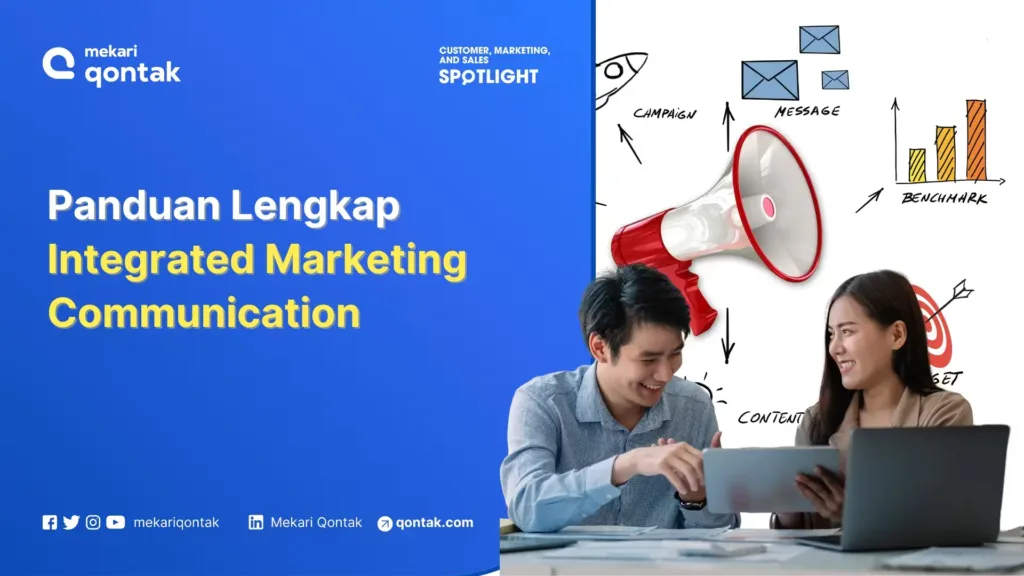 integrated marketing communication (imc) pengertian, manfaat, dan strateginya Integrated Marketing Communication (IMC): Pengertian, Manfaat, dan Strateginya