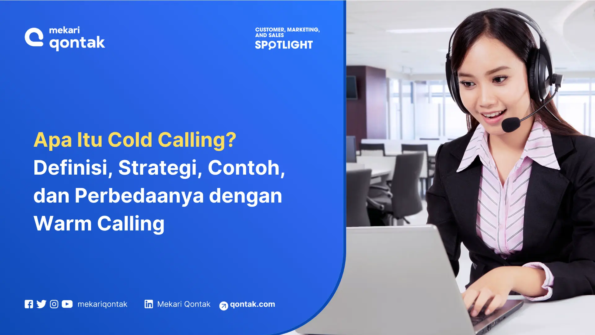 Apa Itu Cold Calling? Strategi, Contoh, dan Perbedaanya dengan Warm Calling