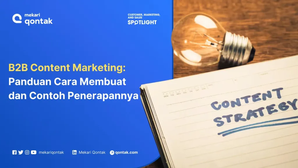 b2b content marketing cara membuat dan contoh untuk menarik calon pelanggan B2B Content Marketing: Cara Membuat dan Contoh untuk Menarik Calon Pelanggan