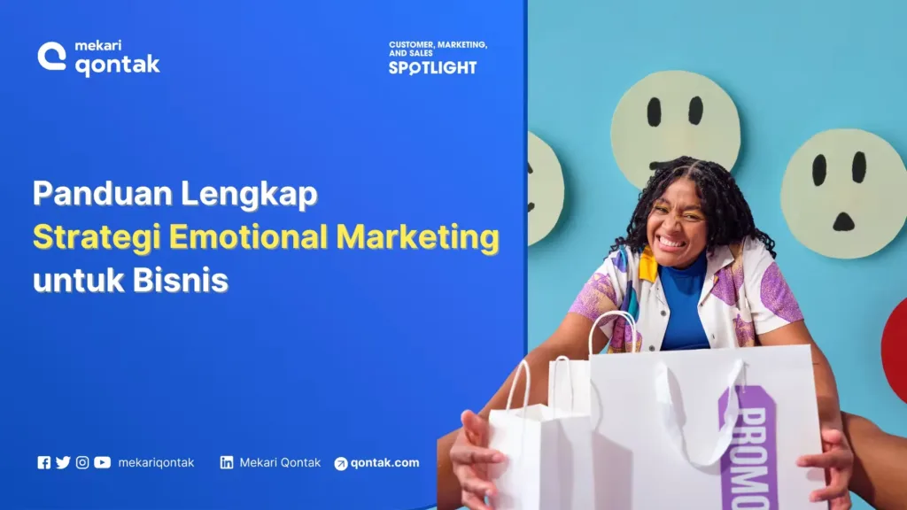 emotional marketing pengertian, manfaat dan strategi membangunya Emotional Marketing: Pengertian, Manfaat dan Strategi Membangunya
