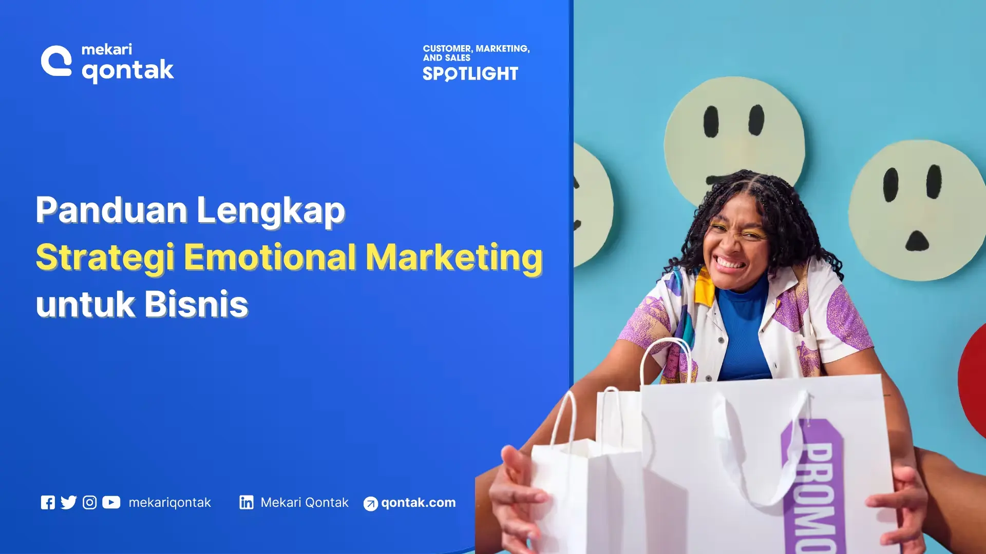 Emotional Marketing: Pengertian, Manfaat dan Strategi Membangunya