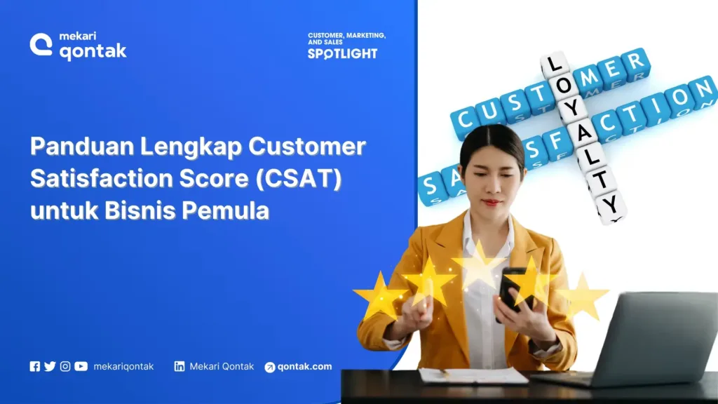 panduan-lengkap-customer-satisfaction-score-csat-untuk-bisnis-pemula Customer Satisfaction Score: Pengertian, Jenis, dan Cara Mengukur CSAT