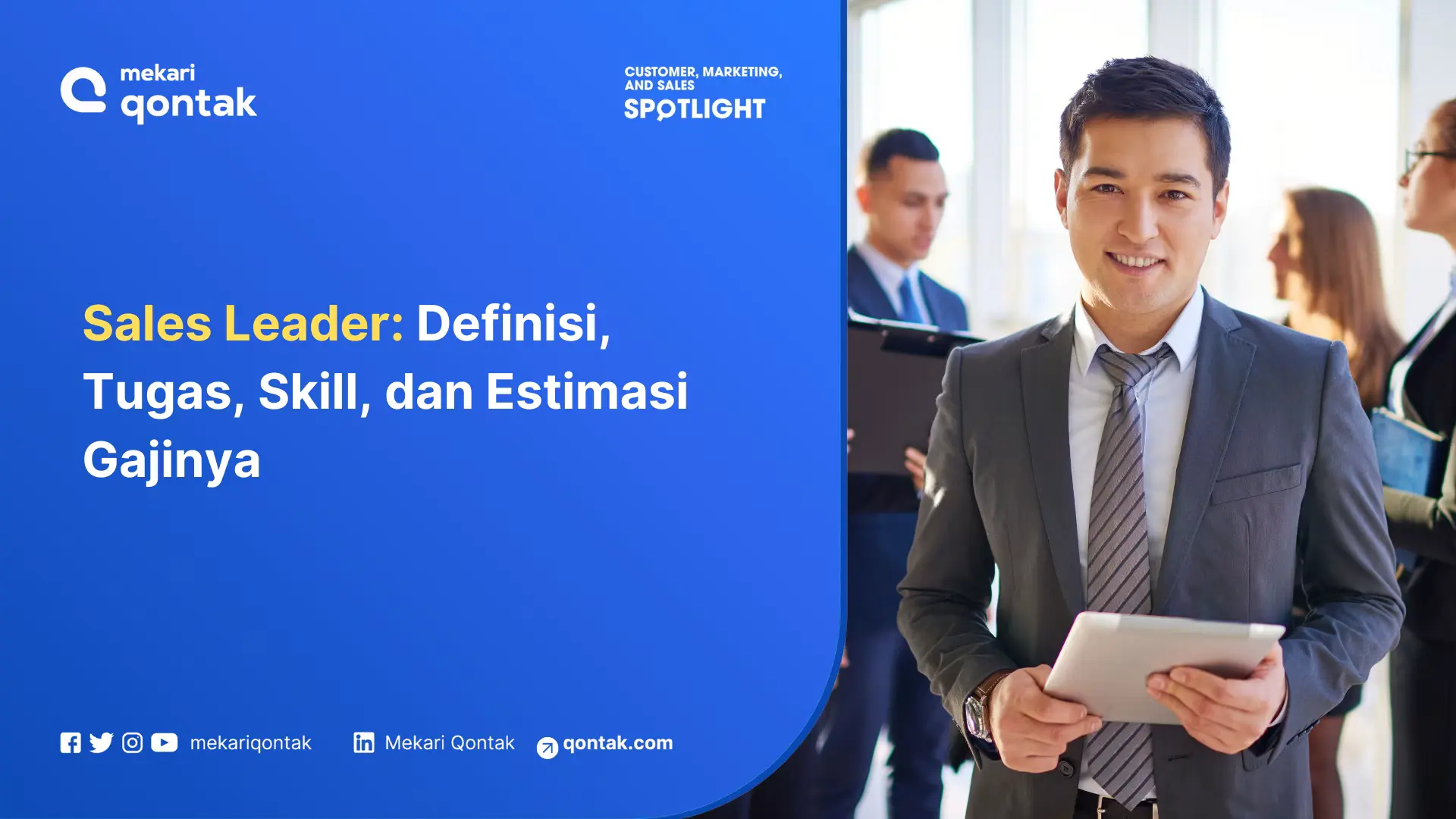 Sales Leader: Definisi, Tugas, Skill, dan Estimasi Gajinya