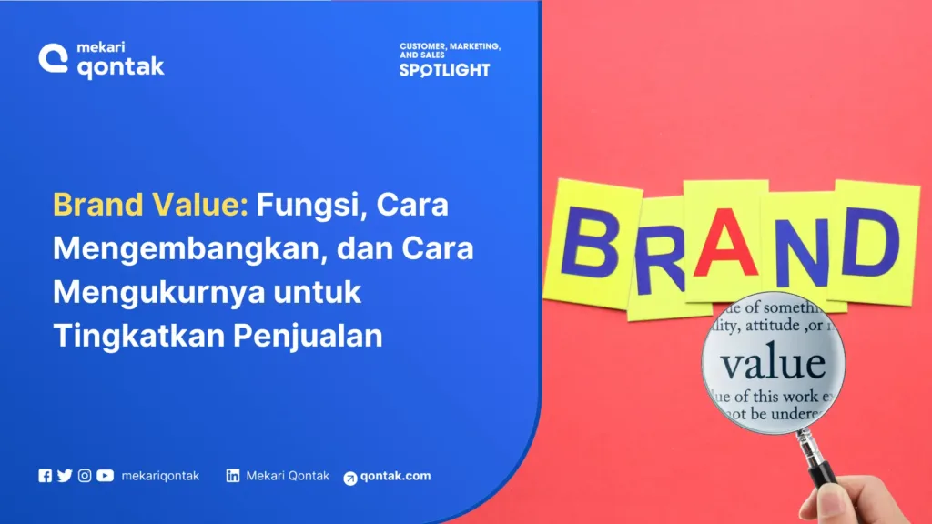 brand-value-fungsi-contoh-dan-cara-mengukurnya-untuk-tingkatkan-penjualan Brand Value: Fungsi, Contoh, dan Cara Mengukurnya untuk Tingkatkan Penjualan