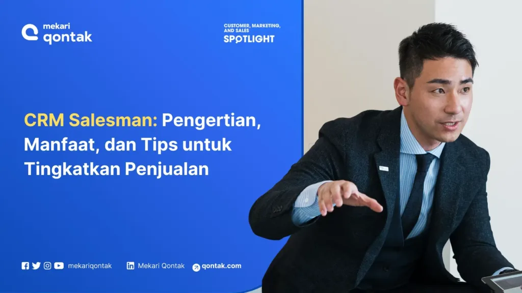 crm-salesman-pengertian-manfaat-dan-tips-untuk-tingkatkan-penjualan CRM Salesman: Pengertian, Manfaat, dan Tips untuk Tingkatkan Penjualan