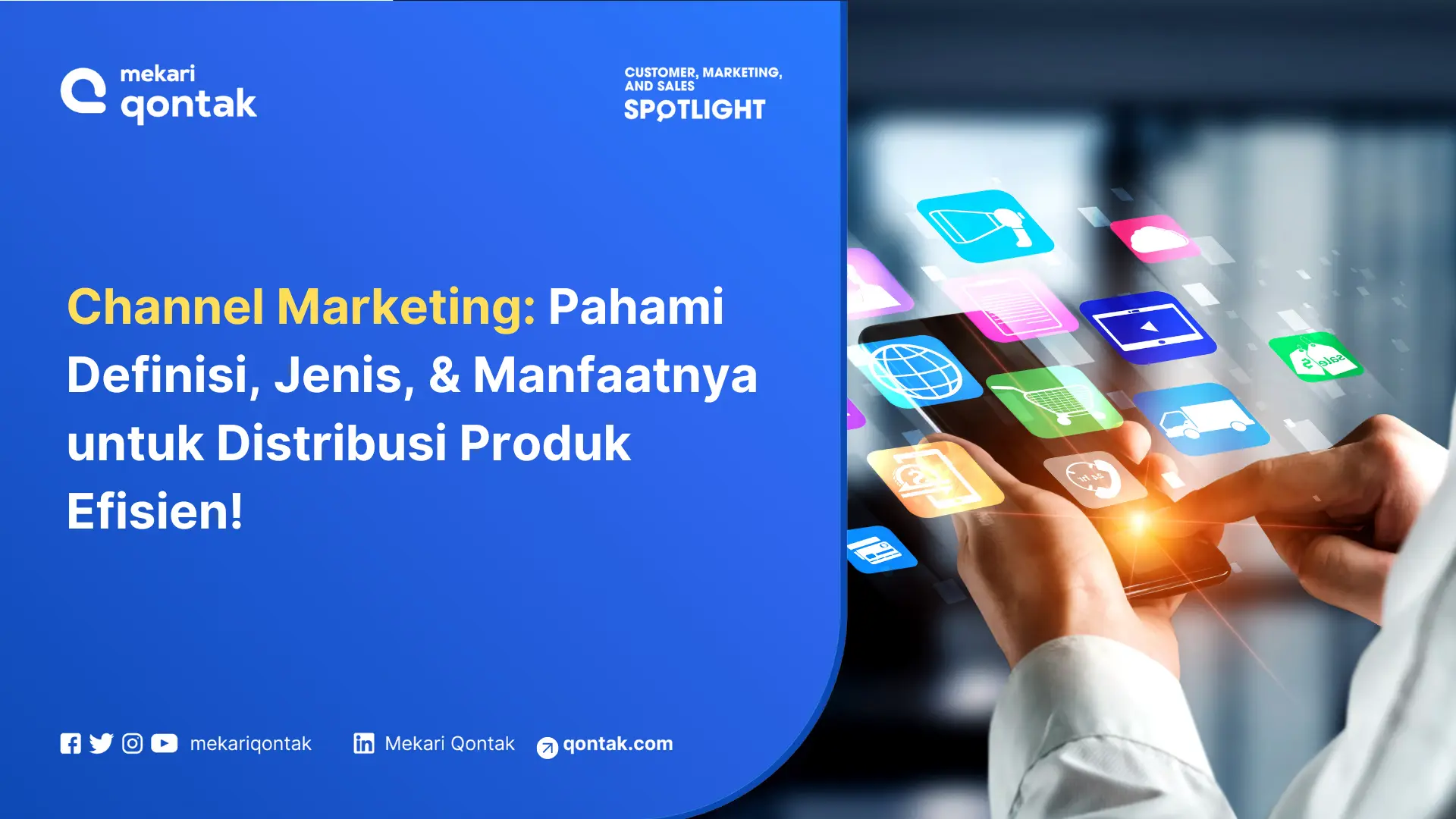 Kembangkan Bisnis dengan Strategi Channel Marketing
