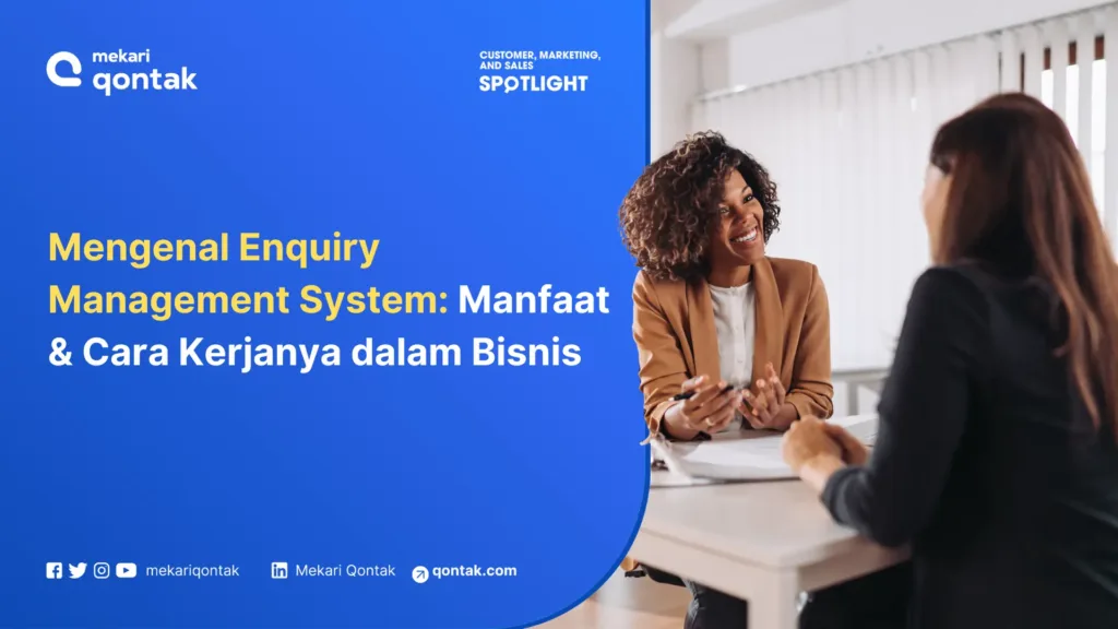 mengenal-enquiry-management-system-dan-perannya-dalam-bisnis Mengenal Enquiry Management System dan Perannya dalam Bisnis