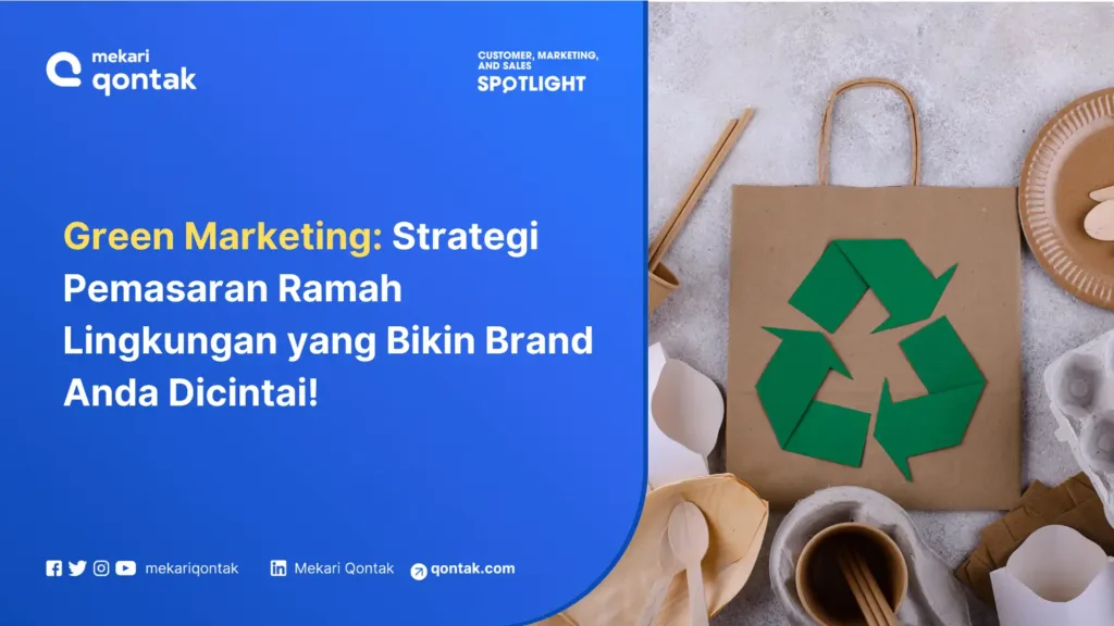 mengenal green marketing, komponen, manfaat dan pengaruhnya dalam bisnis Mengenal Green Marketing, Komponen, Manfaat dan Pengaruhnya dalam Bisnis