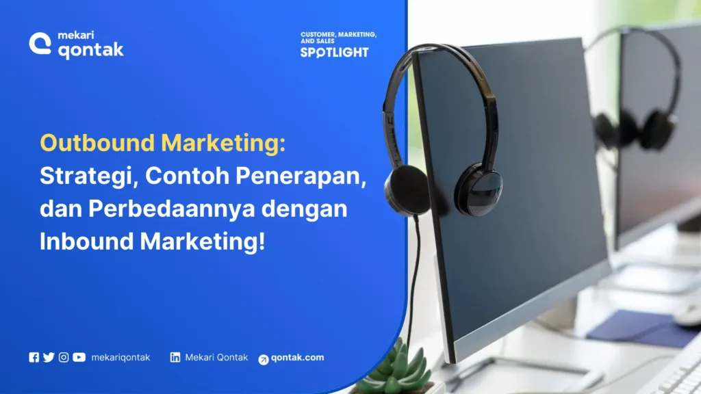 pengertian outbound marketing, strategi dan perbedaannya Pengertian Outbound Marketing, Strategi dan Perbedaannya
