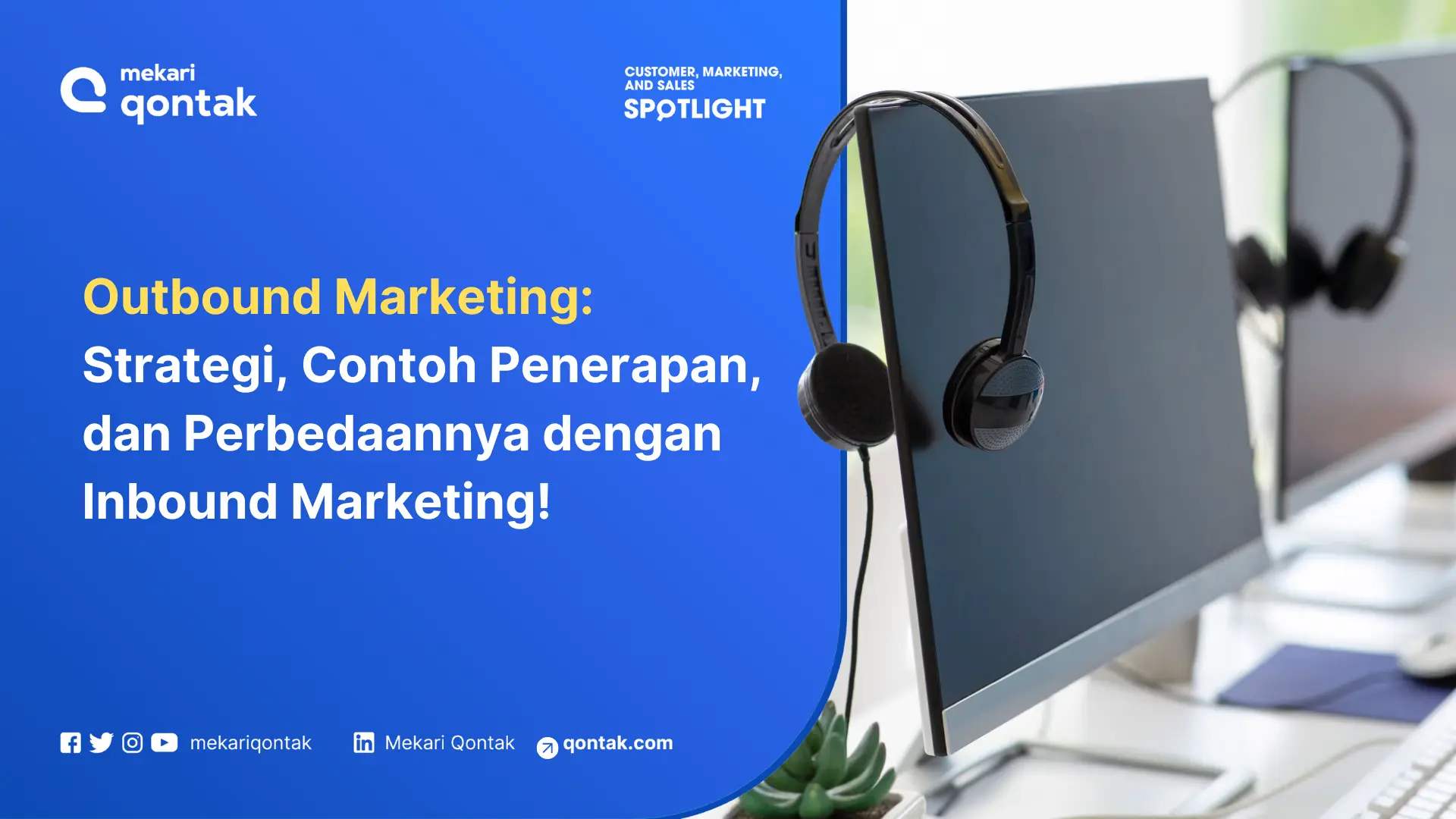 Pengertian Outbound Marketing, Strategi dan Perbedaannya
