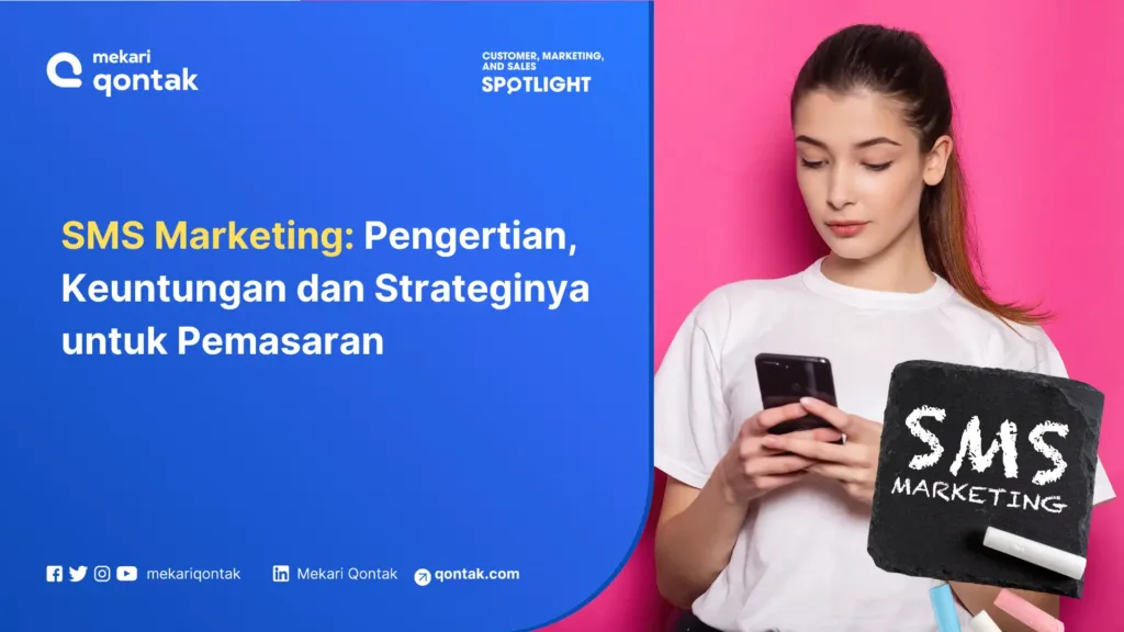 sms marketing pengertian, keuntungan dan strateginya untuk pemasaran SMS Marketing: Pengertian, Keuntungan dan Strateginya untuk Pemasaran