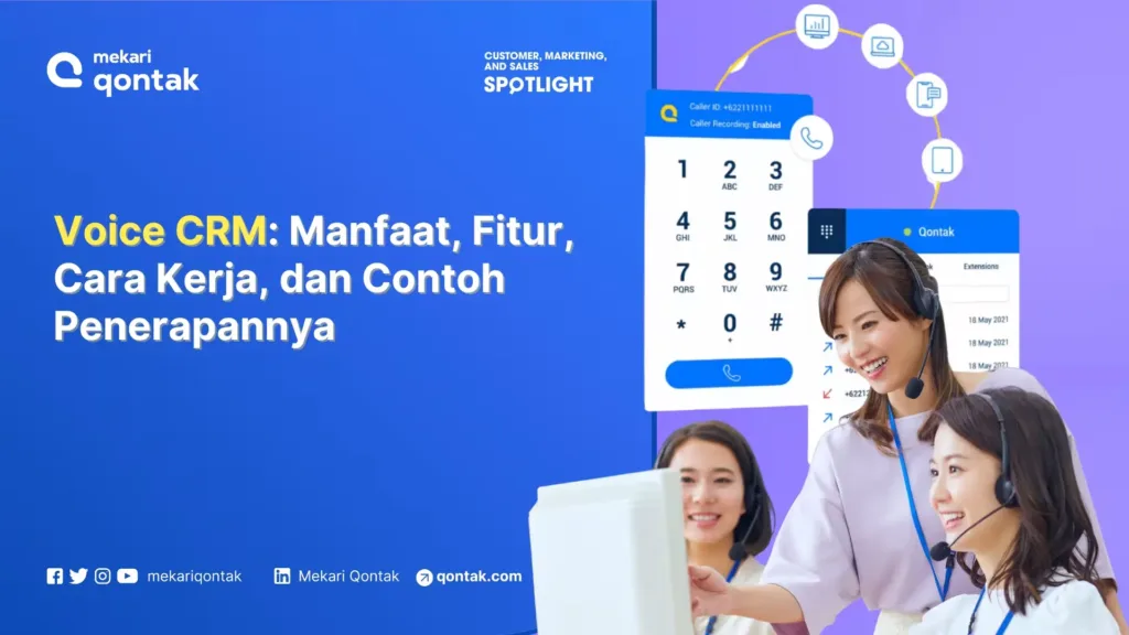 voice-crm-manfaat-fitur-cara-kerja-dan-contoh-penerapannya-untuk-bisnis Voice CRM: Manfaat, Fitur, Cara Kerja, dan Contoh Penerapannya untuk Bisnis