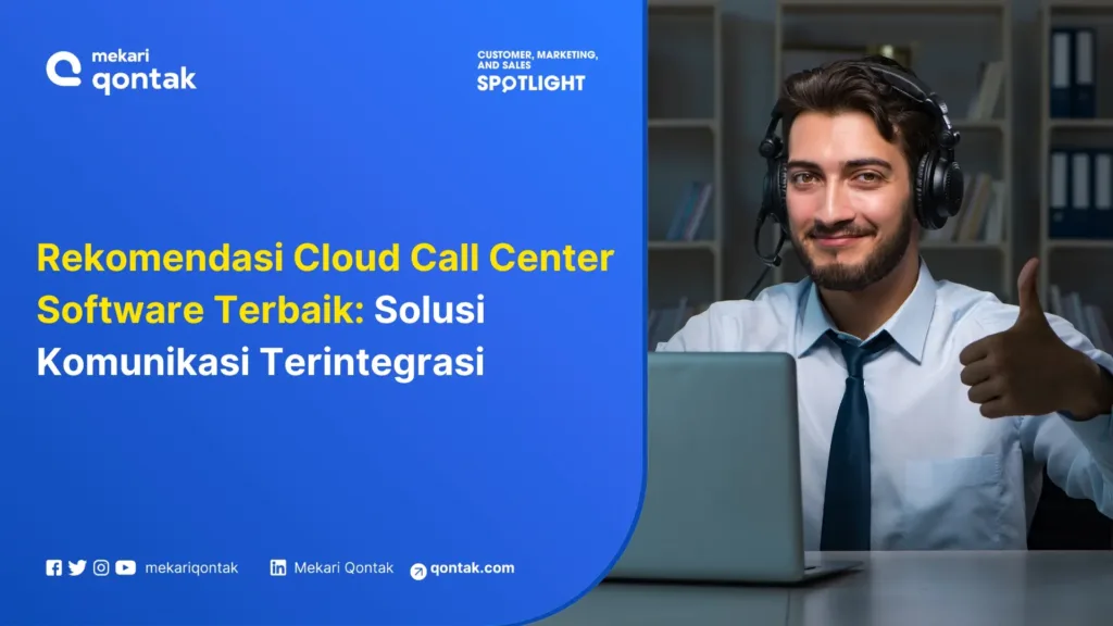 cloud call center software terbaik di indonesia Cloud Call Center Software Terbaik di Indonesia