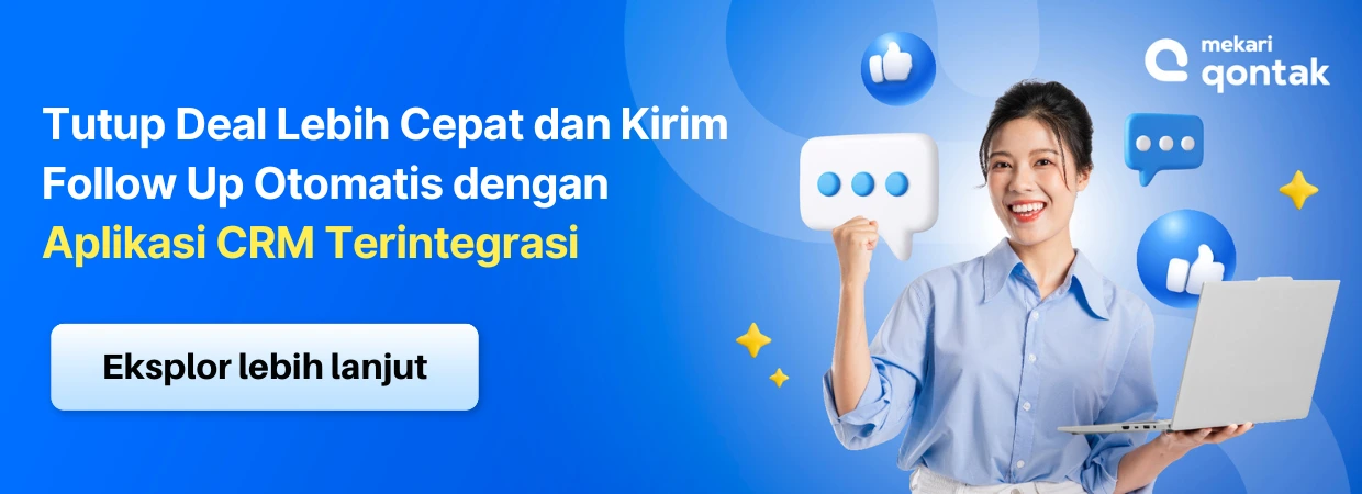 Ilustrasi solusi aplikasi CRM Mekari Qontak untuk follow up customer agar cepat close deal Ilustrasi solusi aplikasi CRM Mekari Qontak untuk follow up customer agar cepat close deal