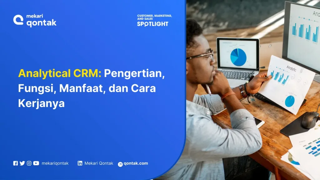 analytical-crm-pengertian-fungsi-manfaat-dan-cara-kerjanya Analytical CRM: Pengertian, Fungsi, Manfaat, dan Cara Kerjanya