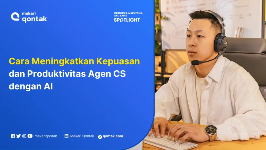 cara-meningkatkan-kepuasan-dan-produktivitas-agen-cs-dengan-ai Cara Meningkatkan Kepuasan dan Produktivitas Agen CS dengan AI