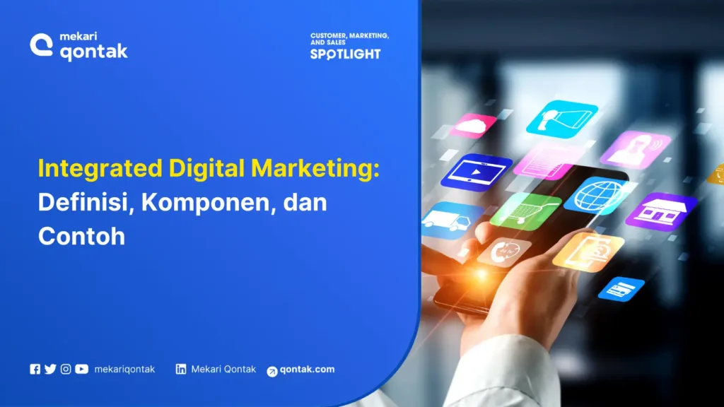 integrated-digital-marketing-definisi-komponen-dan-contoh Integrated Digital Marketing: Definisi, Komponen, dan Contoh
