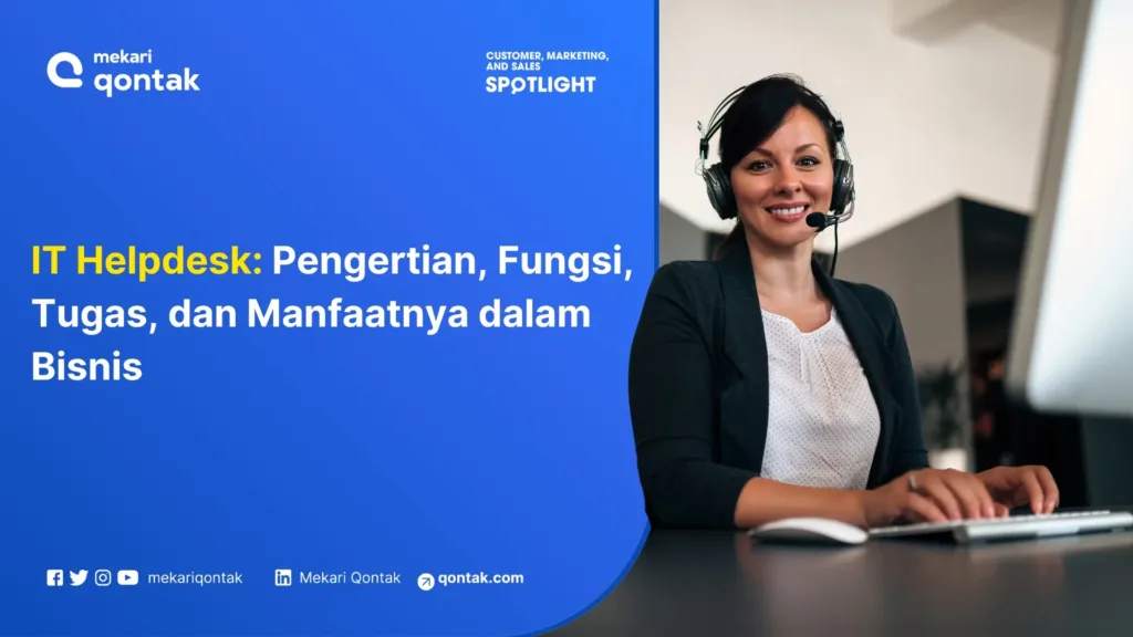 it-helpdesk-fungsi-tugas-dan-manfaatnya-dalam-bisnis IT Helpdesk: Fungsi, Tugas, dan Manfaatnya dalam Bisnis