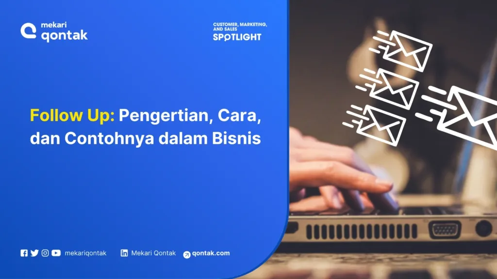 mengenal follow up pengertian cara dan contohnya dalam bisnis Ilustrasi follow up customer