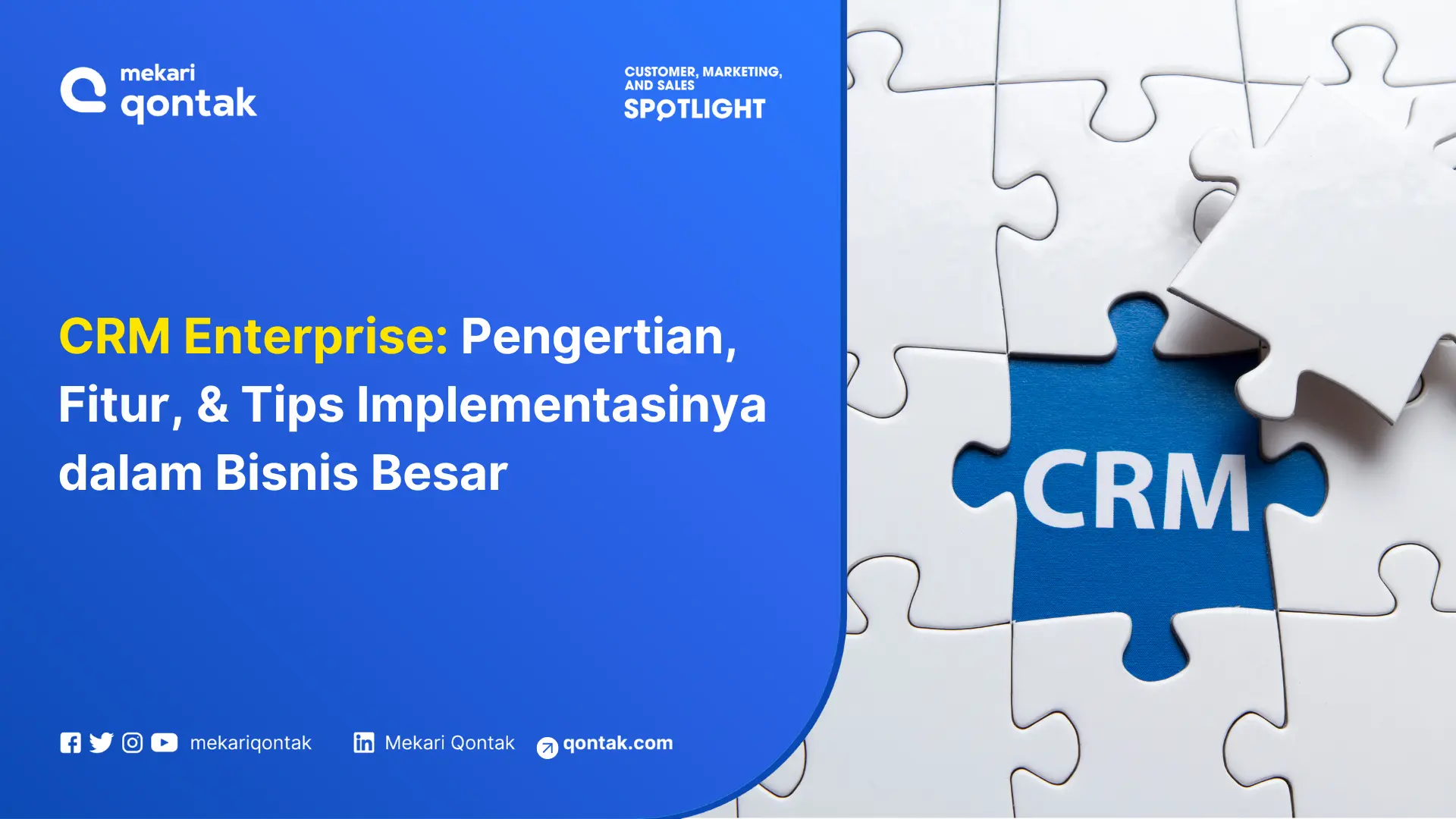 CRM Enterprise: Pengertian, Fitur, & Tips Implementasinya dalam Bisnis Besar